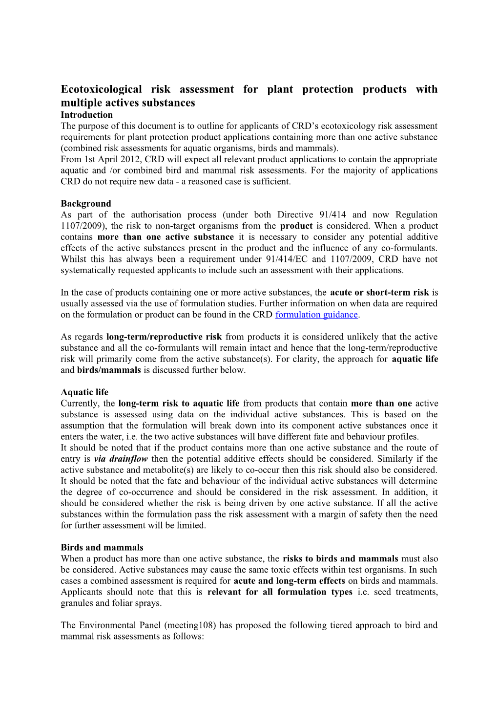 Ecotoxicological Risk Assessment for Plant Protection Products with Multiple Actives Substances