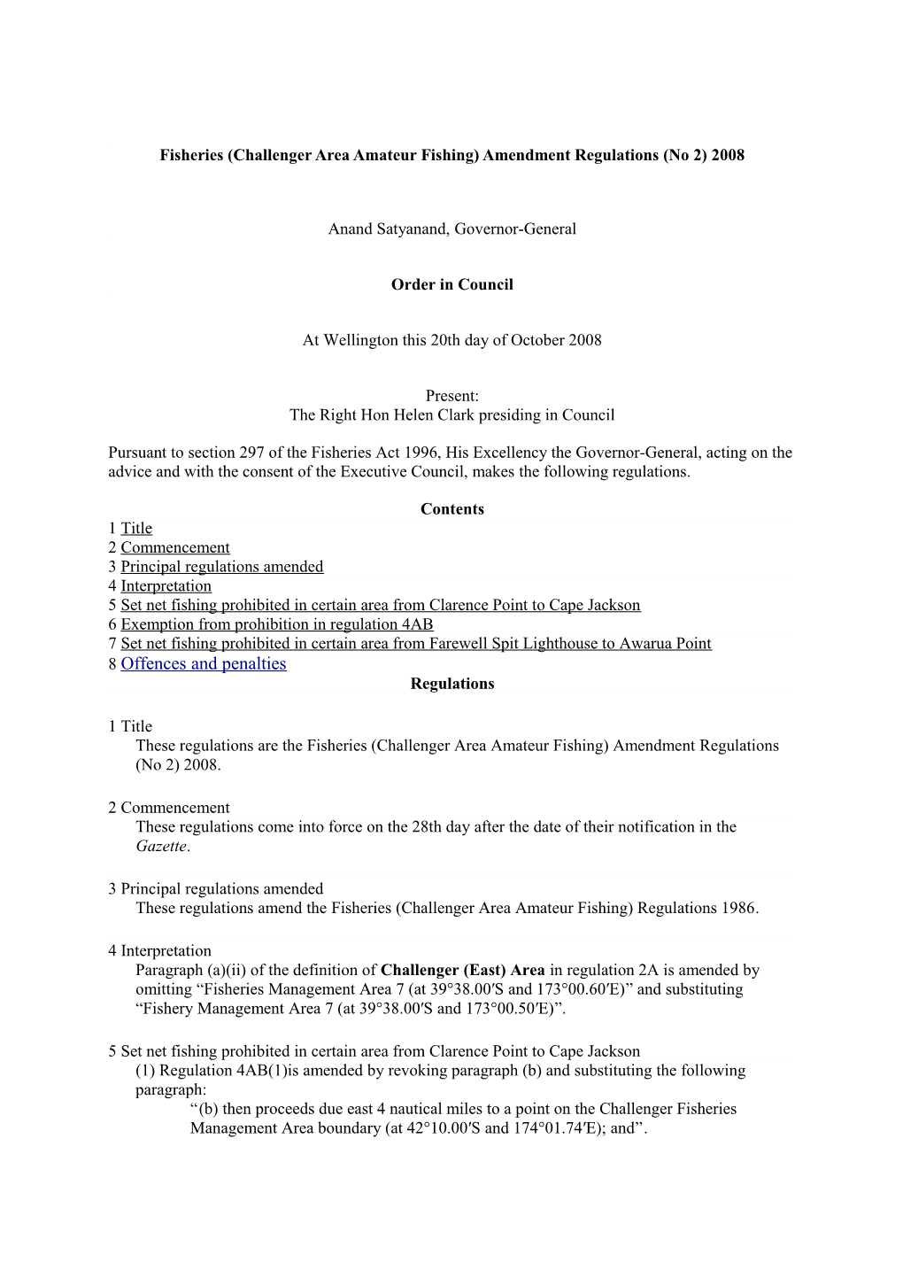 Fisheries (Challenger Area Amateur Fishing) Amendment Regulations (No 2) 2008