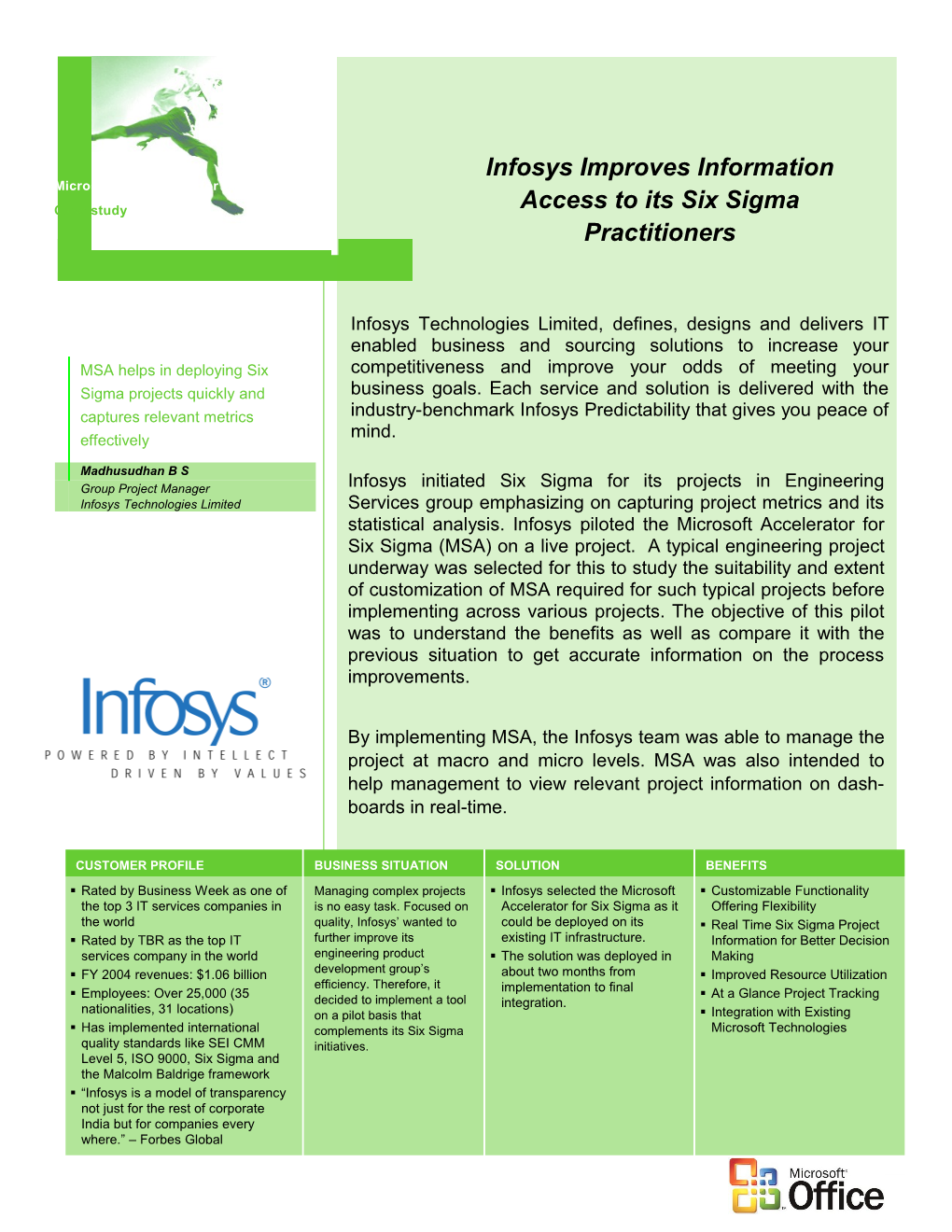 Infosys Technologies Limited, Defines, Designs and Delivers IT Enabled Business and Sourcing
