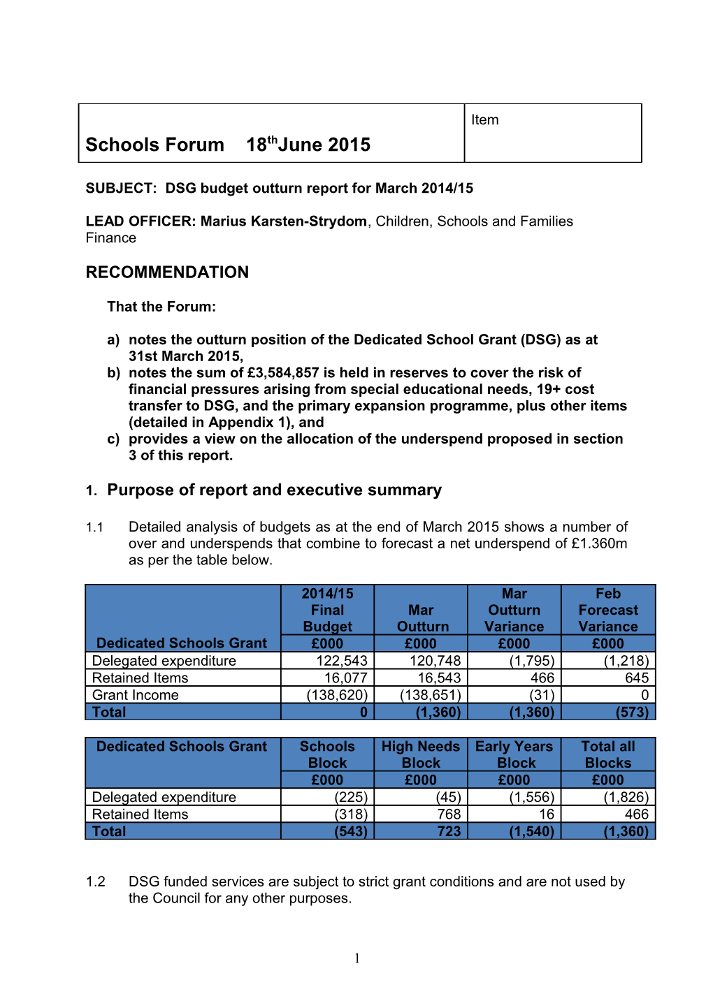 SUBJECT: DSG Budget Outturn Report for March 2014/15