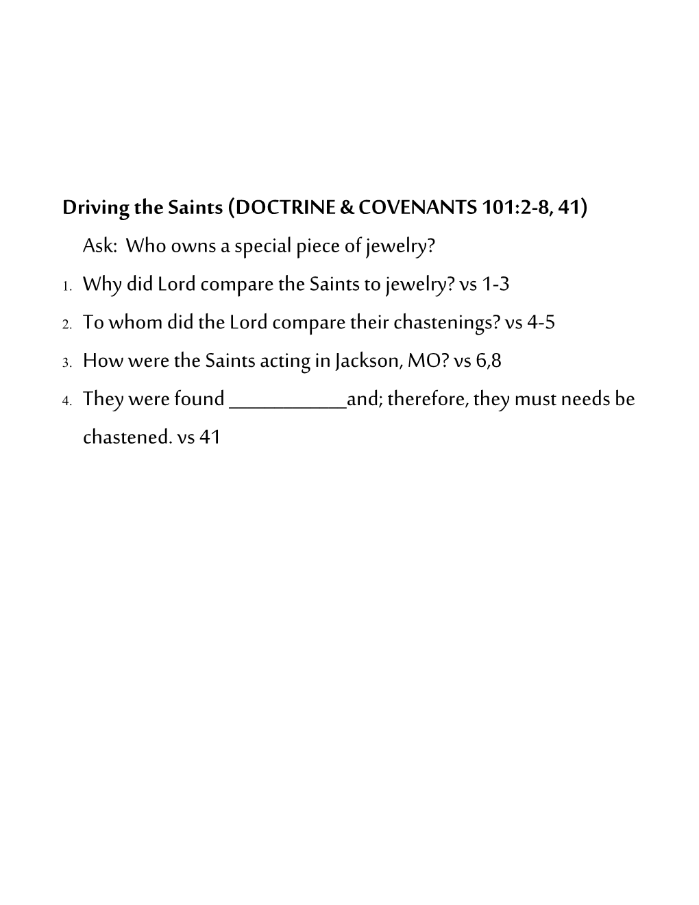 Driving the Saints (DOCTRINE & COVENANTS 101:2-8, 41)