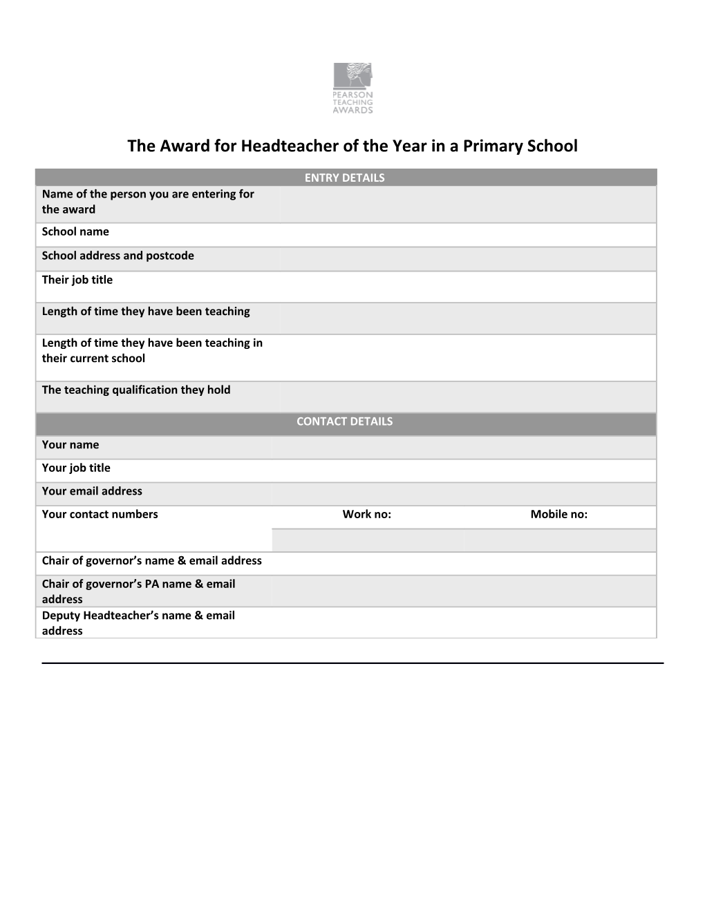 The Award for Headteacher of the Year in a Primary School
