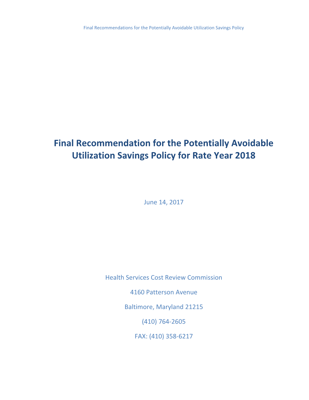 Final Recommendation for the Potentially Avoidable Utilization Savings Policy for Rate