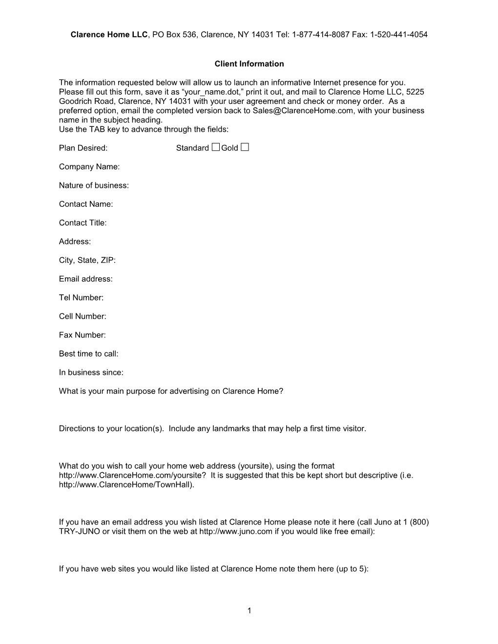 Clarence Home LLC , PO Box 536, Clarence, NY 14031 Tel: 1-877-414-8087 Fax: 1-520-441-4054