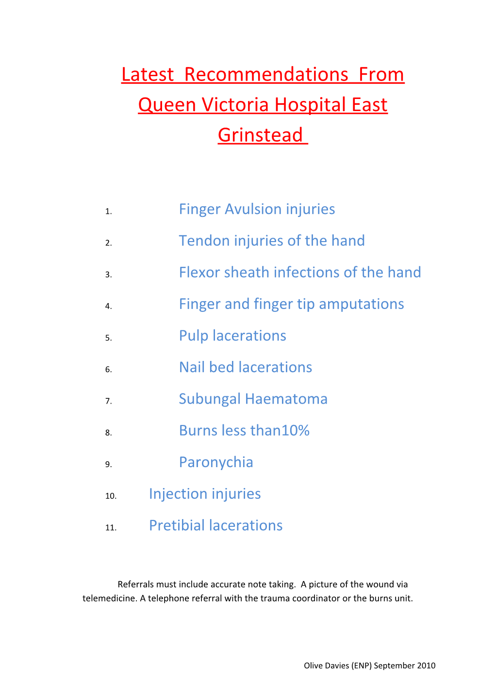 Latest Recommendations from Queen Victoria Hospital East Grindstead