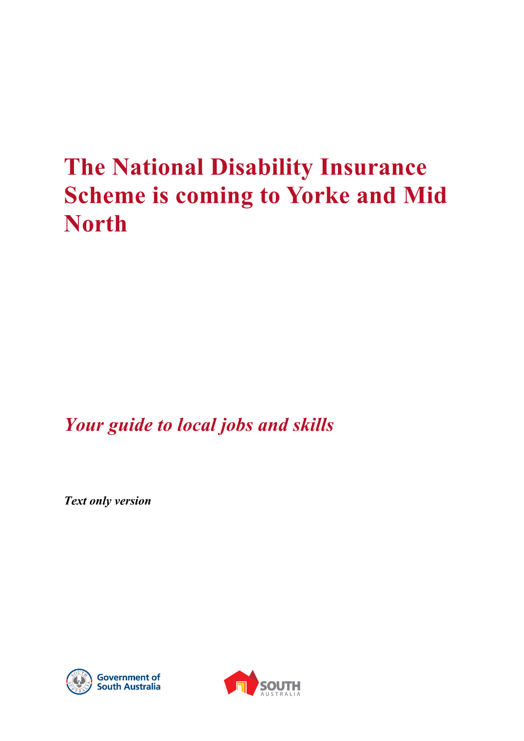 The National Disability Insurance Scheme Is Coming Toyorke and Mid North
