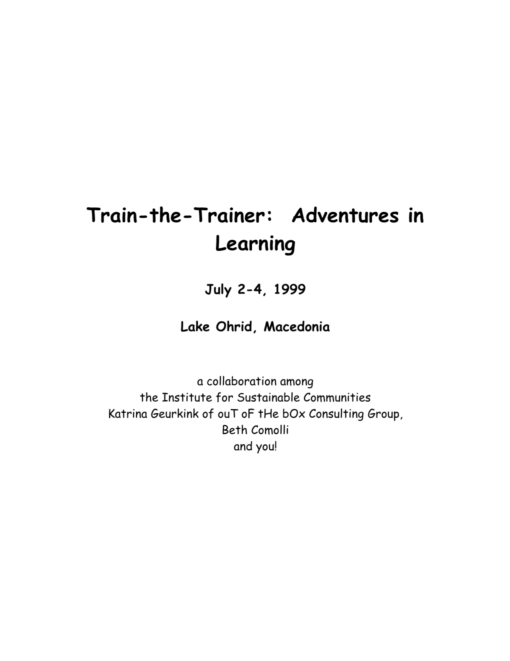 Train-The-Trainer: Adventures in Learning