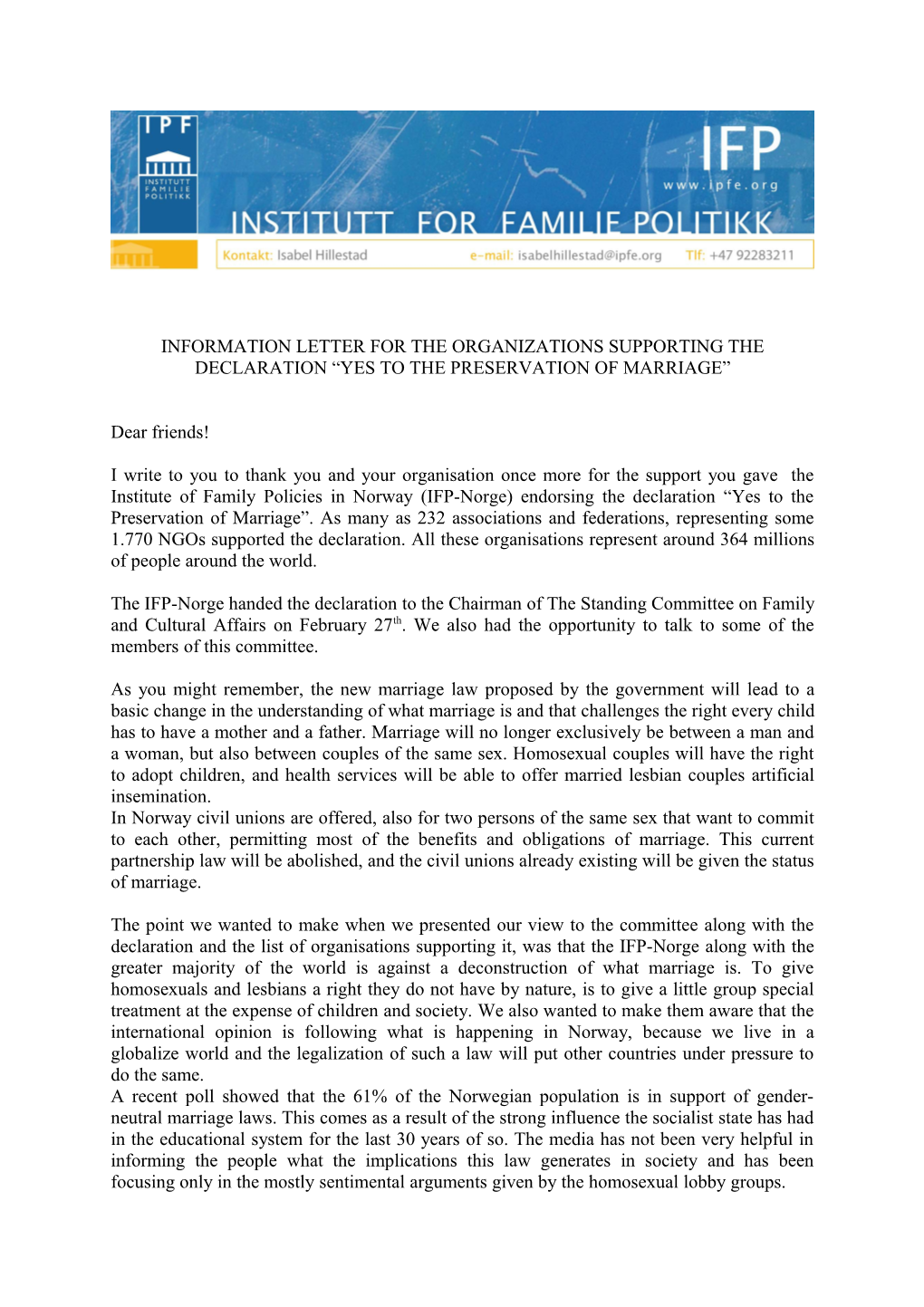 Information Letter for the Organizations Supporting the Declaration Yes to the Preservation