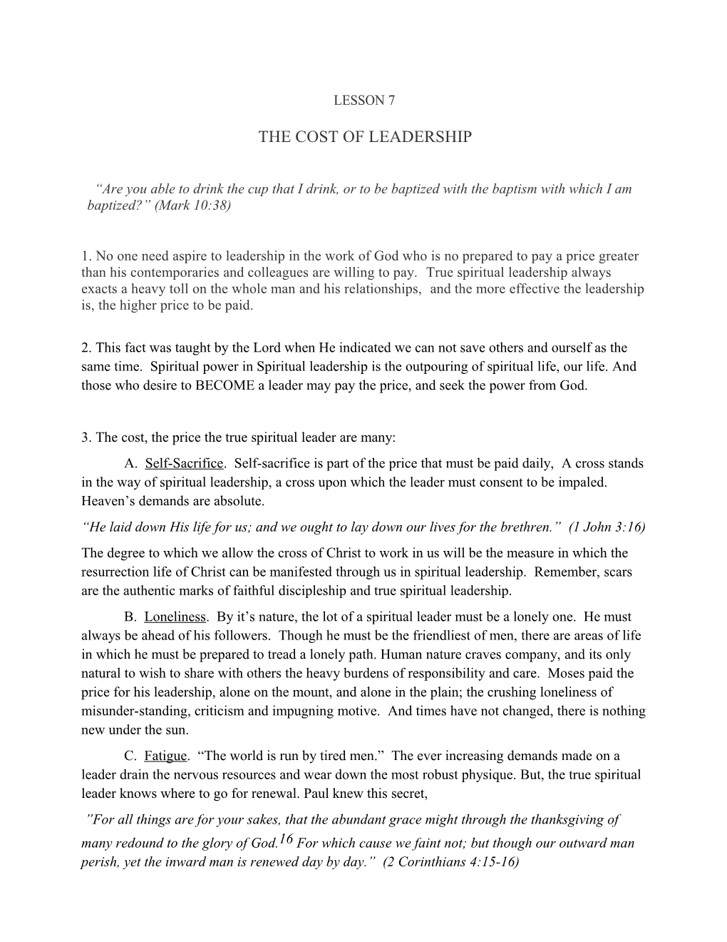 The Cost of Leadership