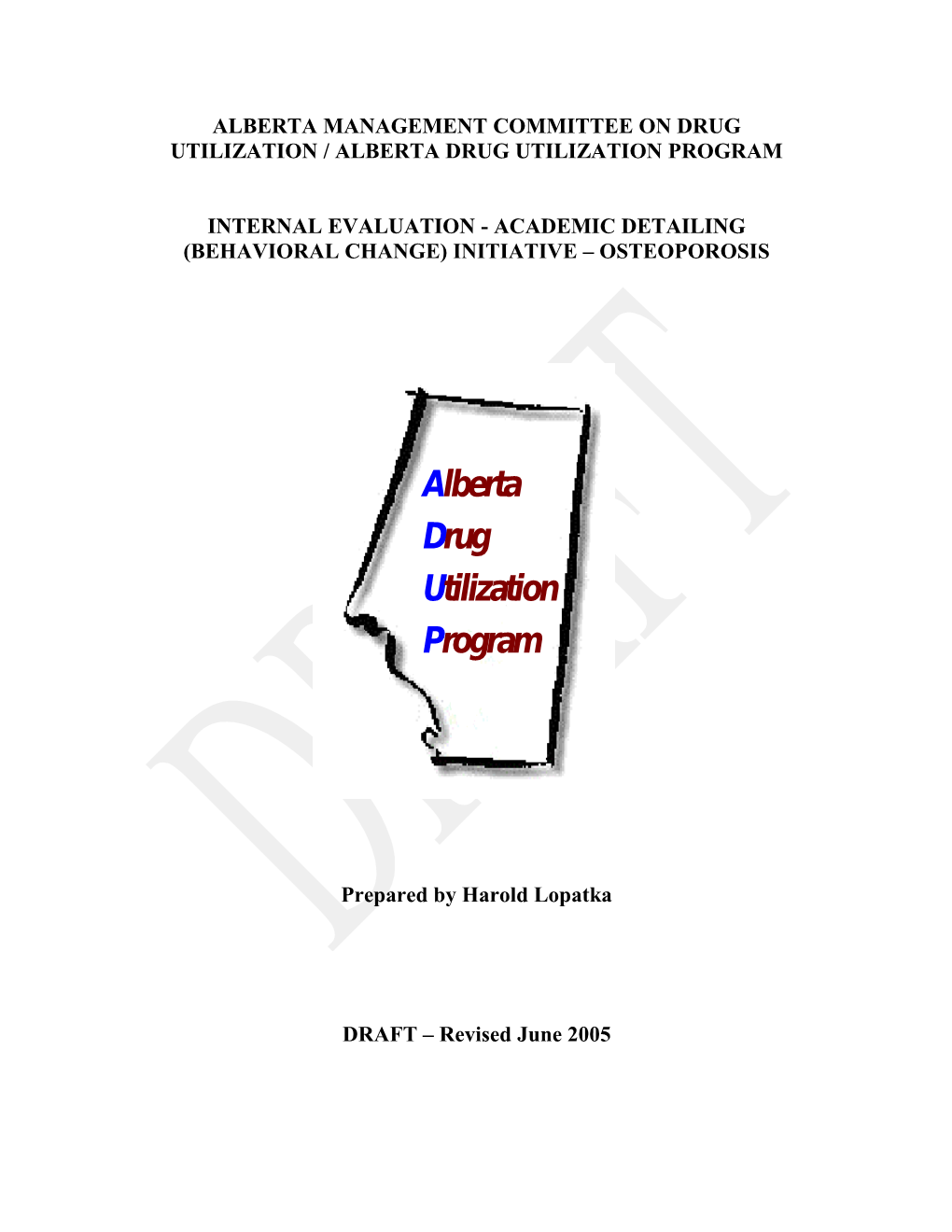 2005 ADUP Internal Evaluation Impact of Behavioral Change Intervention on Adherence To