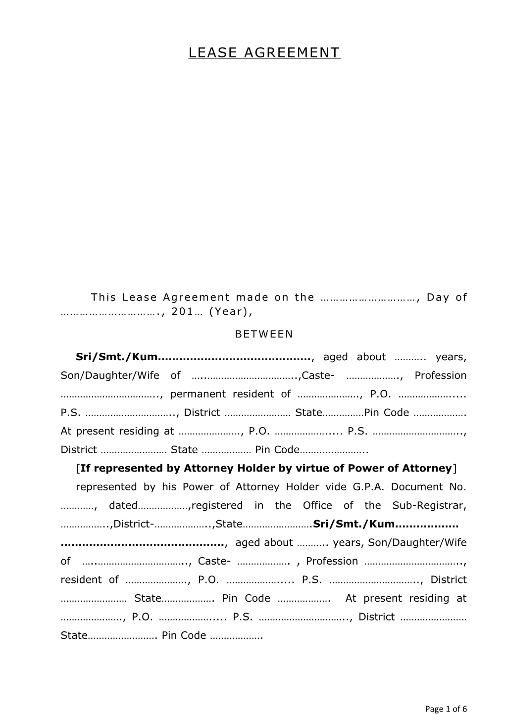 This Lease Agreement Made on the , Day of ., 201 (Year)