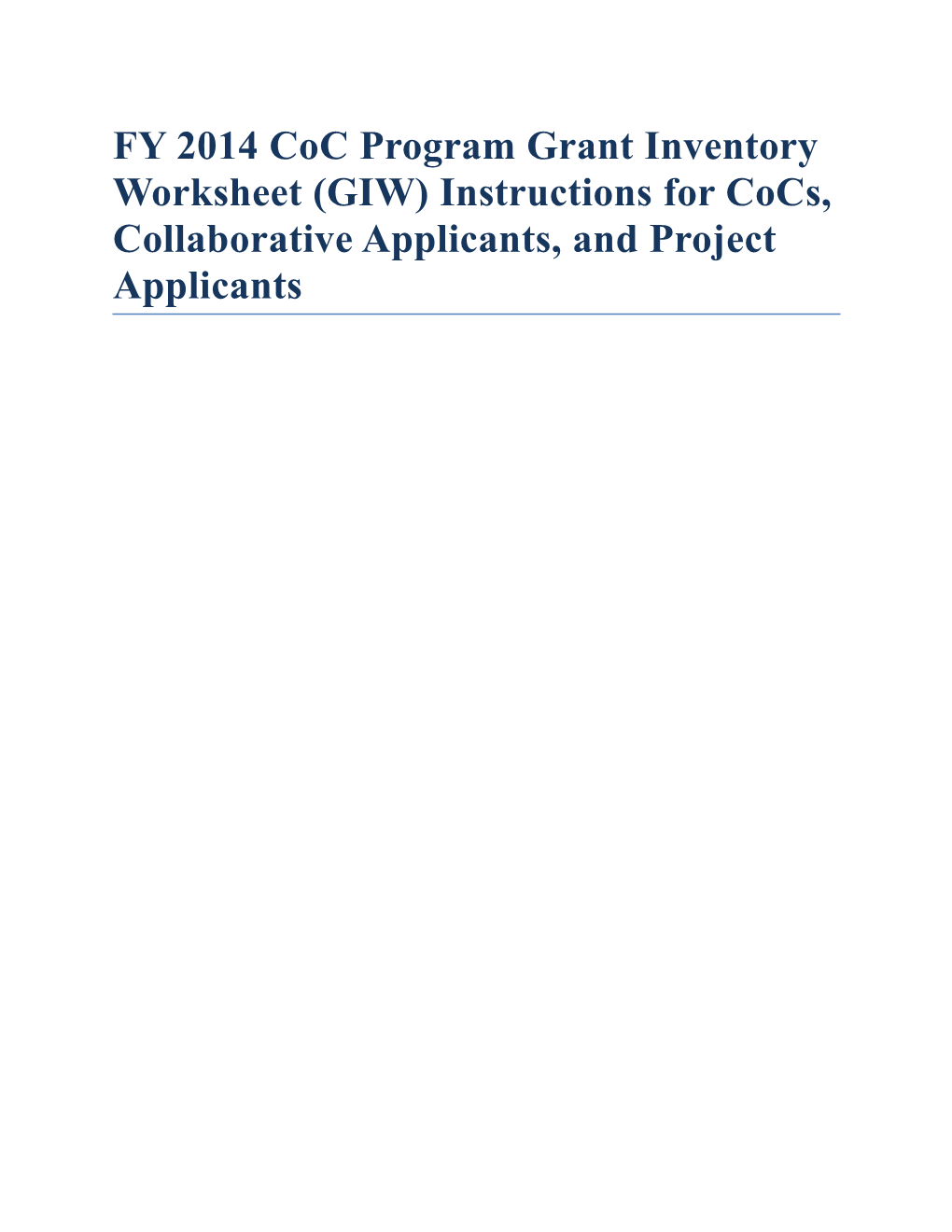 FY 2014 Coc Program Grant Inventory Worksheet (GIW) Instructions for Cocs, Collaborative