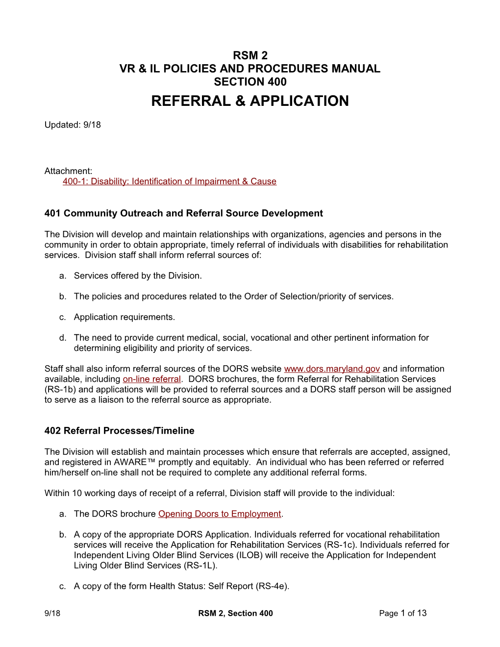 RSM 2, Section 400: Referral and Application