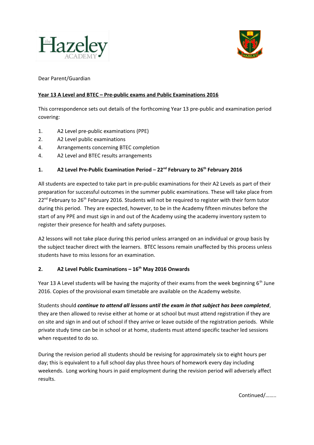 Year 13 a Level and BTEC Pre-Public Examsand Public Examinations 2016