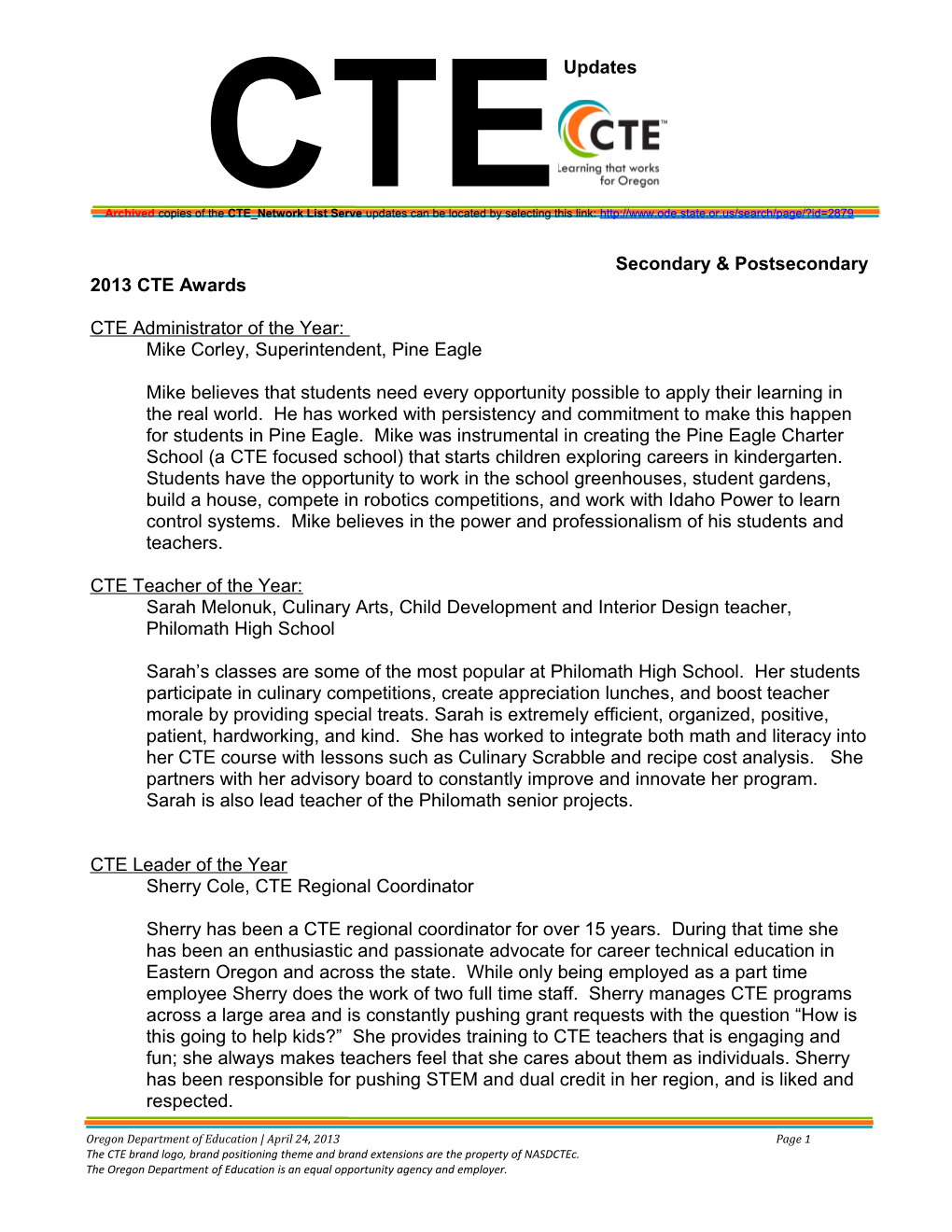 Archived Copies of the CTE Network List Serve Updates Can Be Located by Selecting This Link