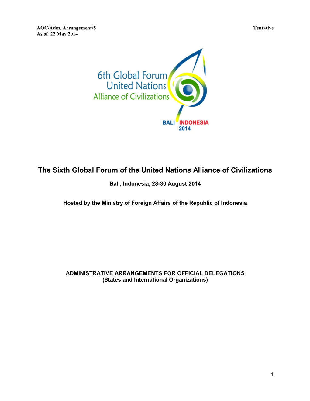 The Sixth Global Forum of the United Nations Alliance of Civilizations