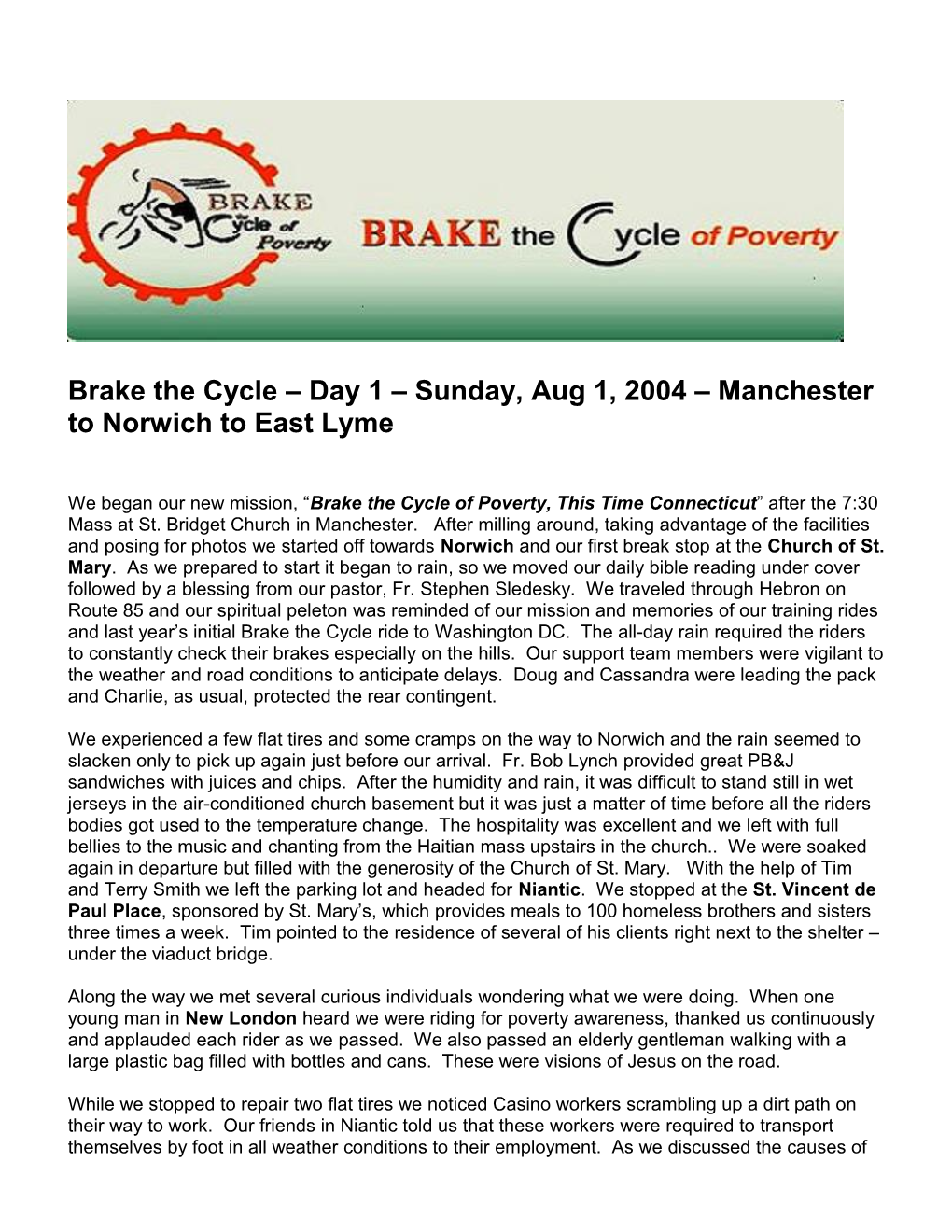 Brake the Cycle Day 1 Sunday, Aug 1, 2004 Manchester to Norwich to East Lyme