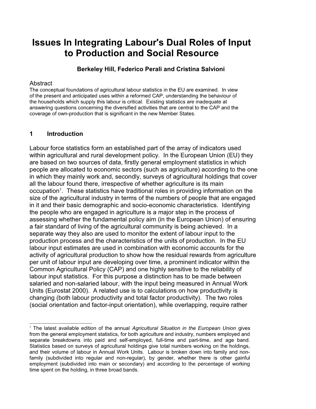 Labour Statistics - Issues in Integrating Labour's Dual Roles of Input to Production And