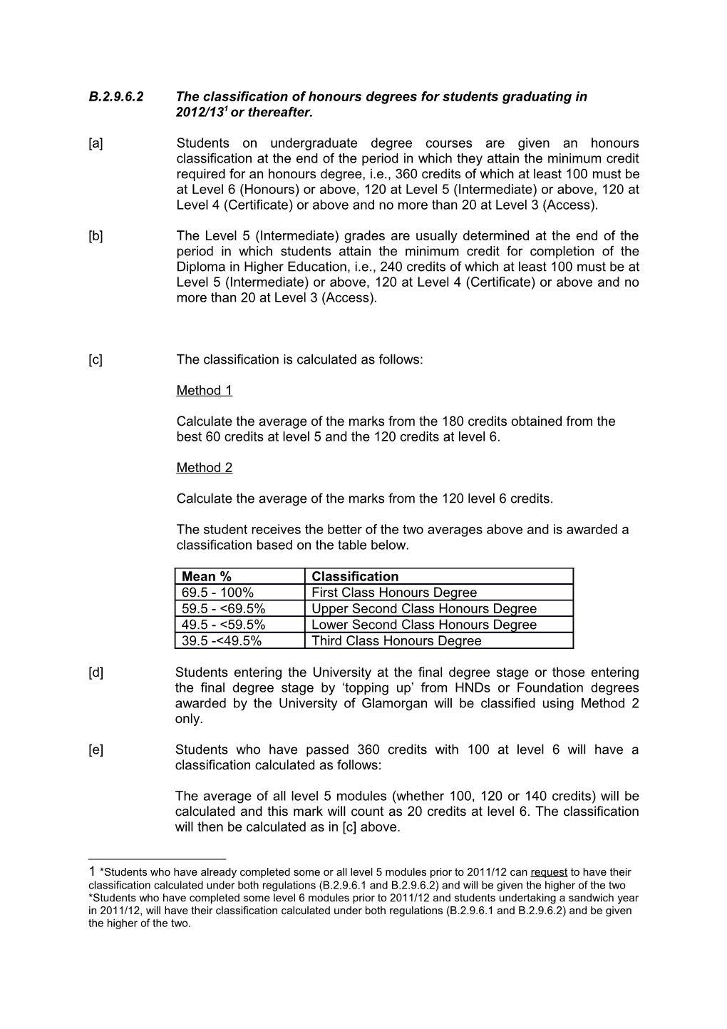 B.2.9.6.2 the Classification of Honours Degrees for Students Graduating in 2012/13 1 Or