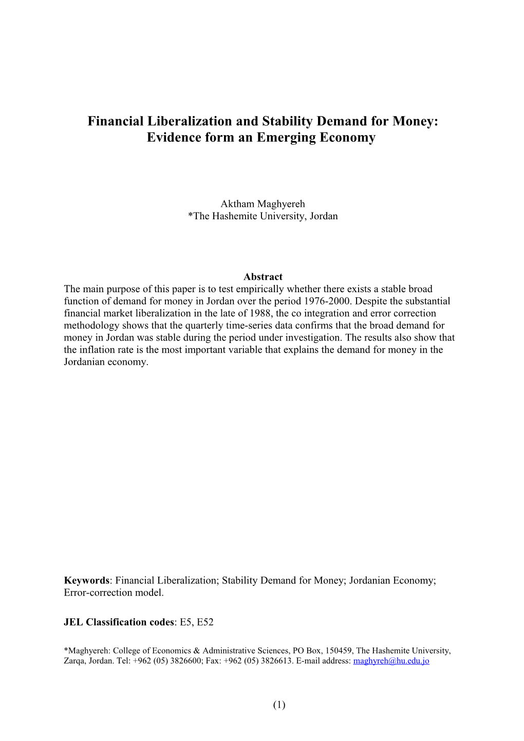Financial Liberalization and Stabilitydemand for Money:Evidence Form an Emerging Economy