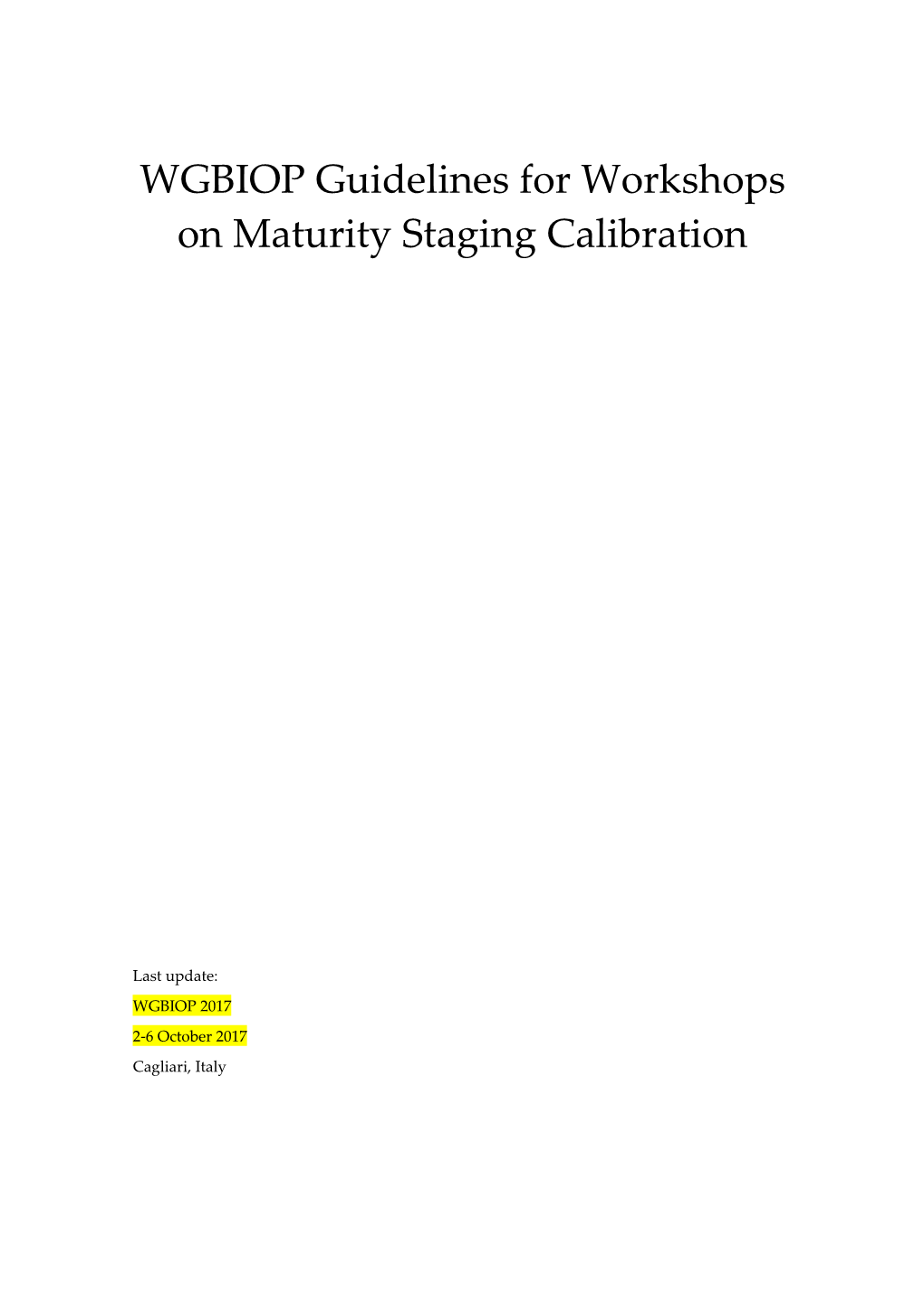 WGBIOP Guidelines for Workshops on Maturitystaging Calibration
