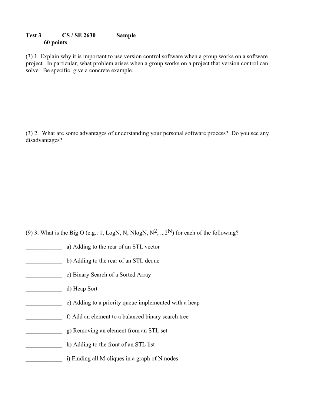 (9) 3. What Is the Big O (E.G.: 1, Logn, N, Nlogn, N2, 2N) for Each of the Following?