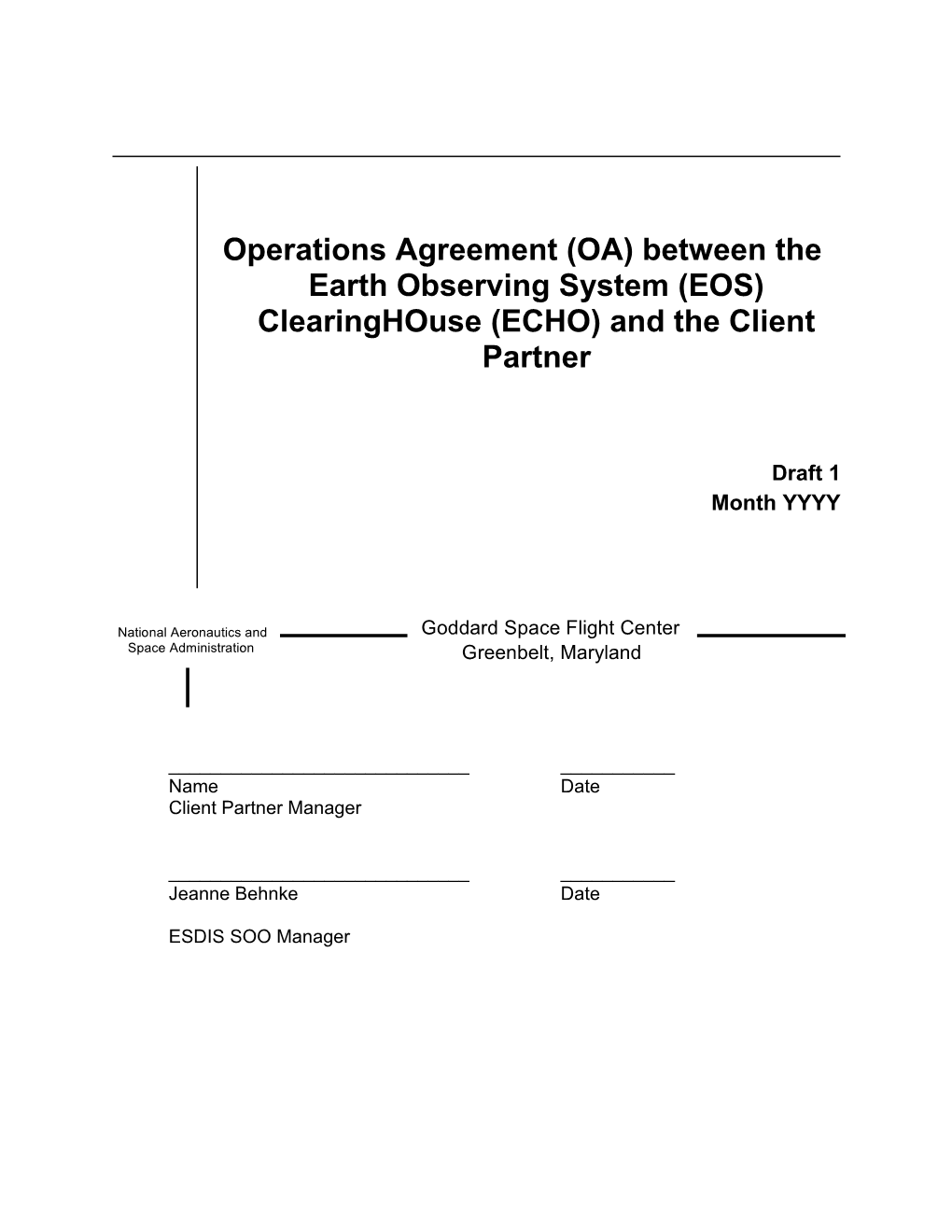 Operations Agreement (OA) Between the Earth Observing System (EOS) Clearinghouse (ECHO)
