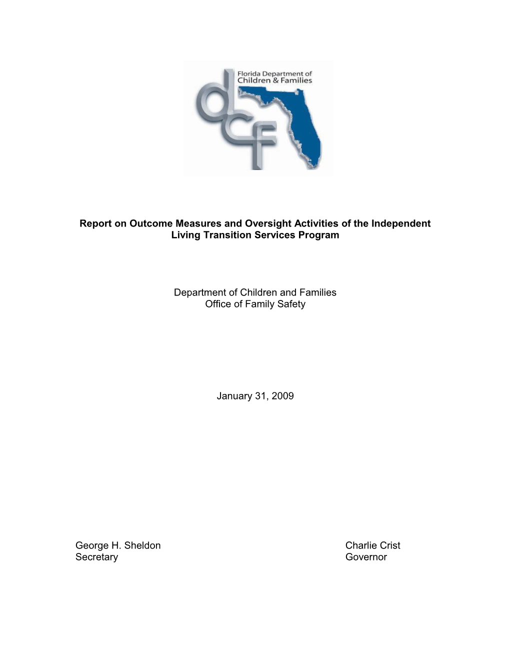 Report on Outcome Measures and Oversight Activities of the Independent Living Transition