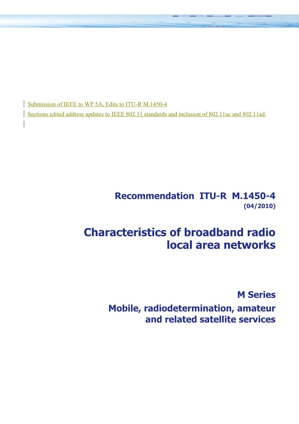 RECOMMENDATION ITU-R M.1450-4 - Characteristics of Broadband Radio Local Area Networks