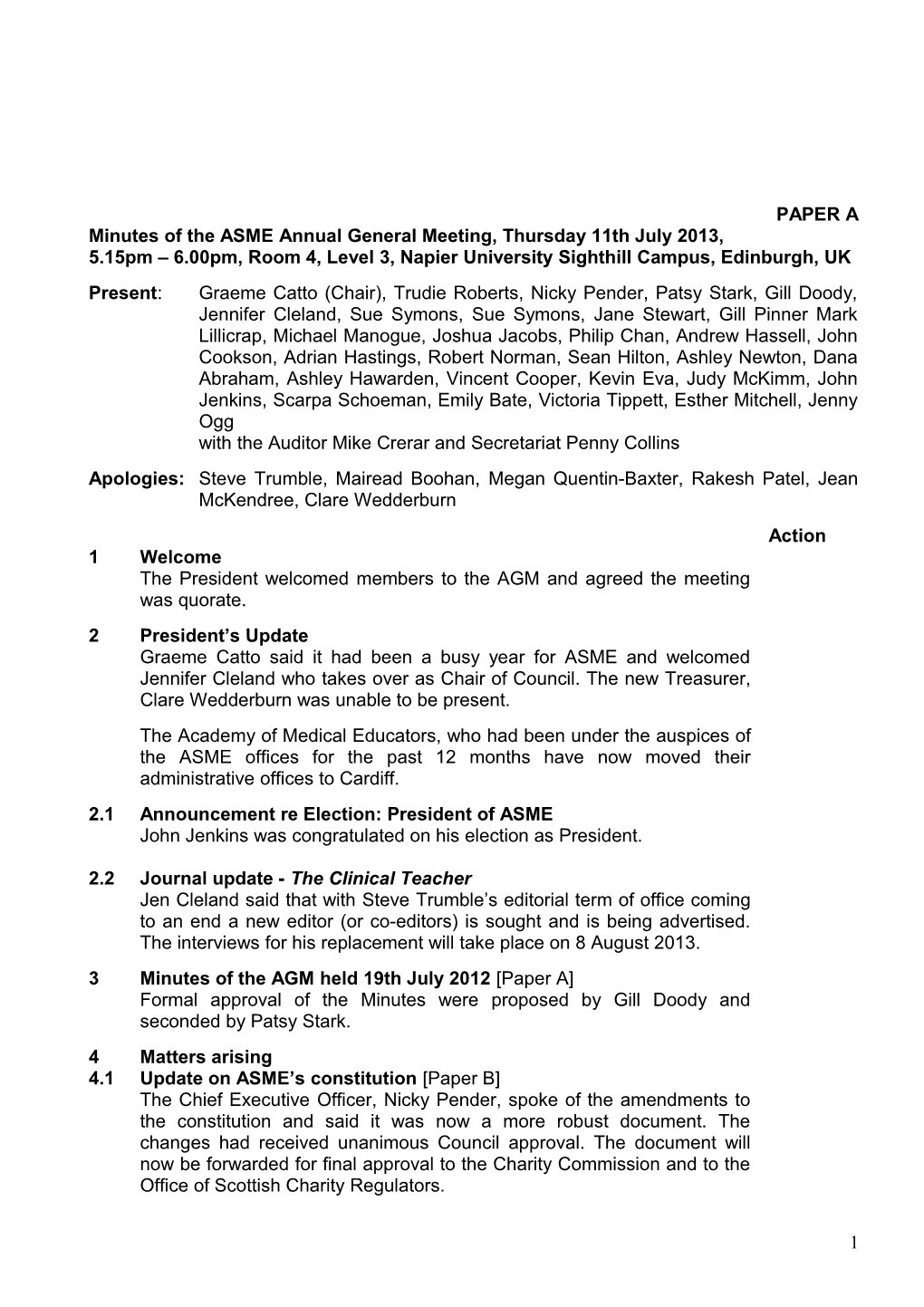Minutes of the ASME Annual General Meeting, Thursday 19Th July 2012, 5Pm 5