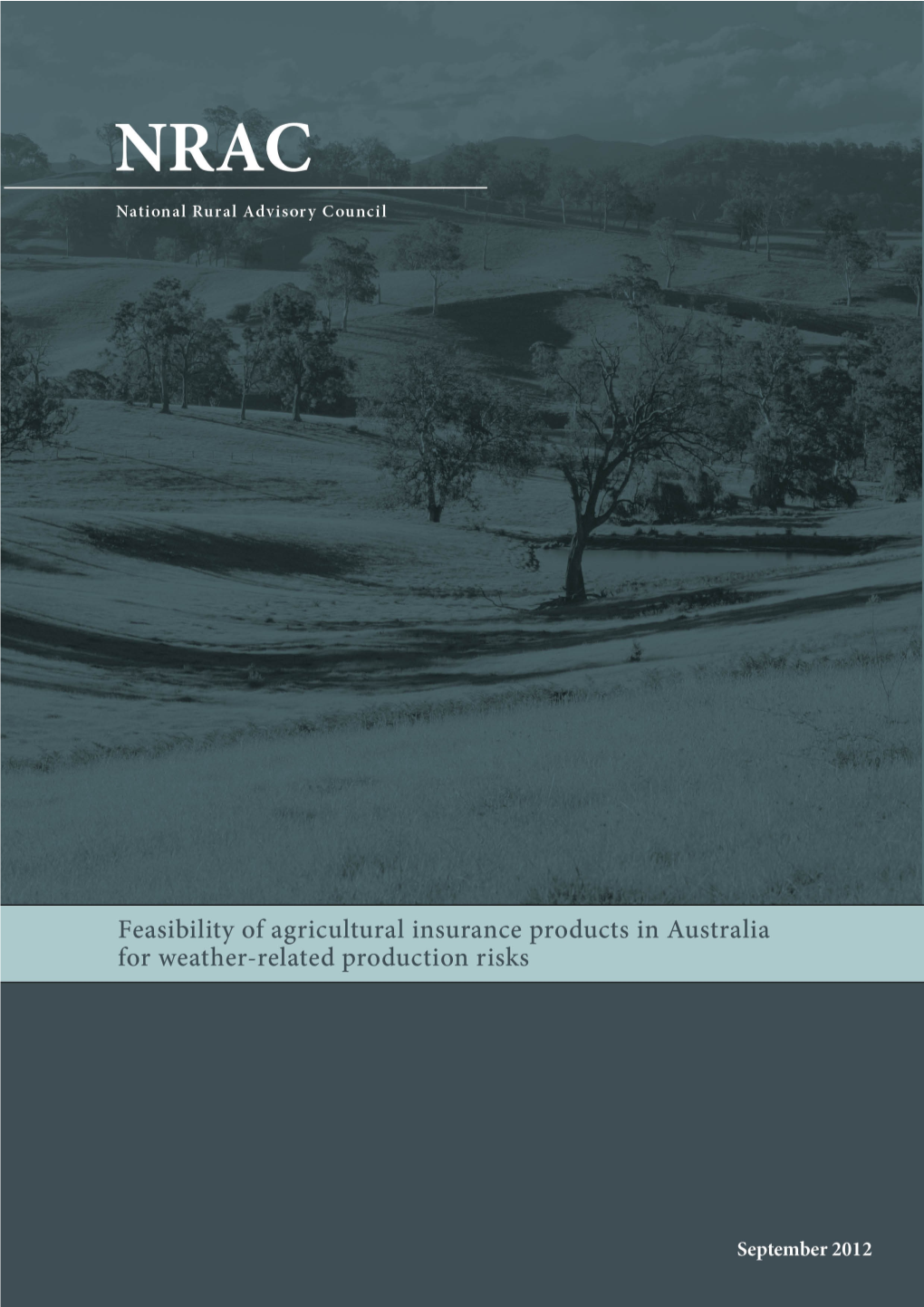 Feasibility of Agricultural Insurance Products in Australia for Weather-Related Production