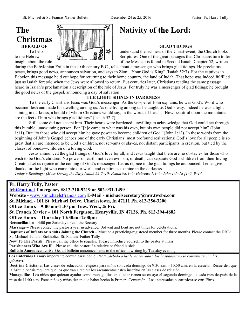St. Michael & St. Francis Xavier Bulletin December 24 & 25, 2016 Pastor: Fr. Harry Tully