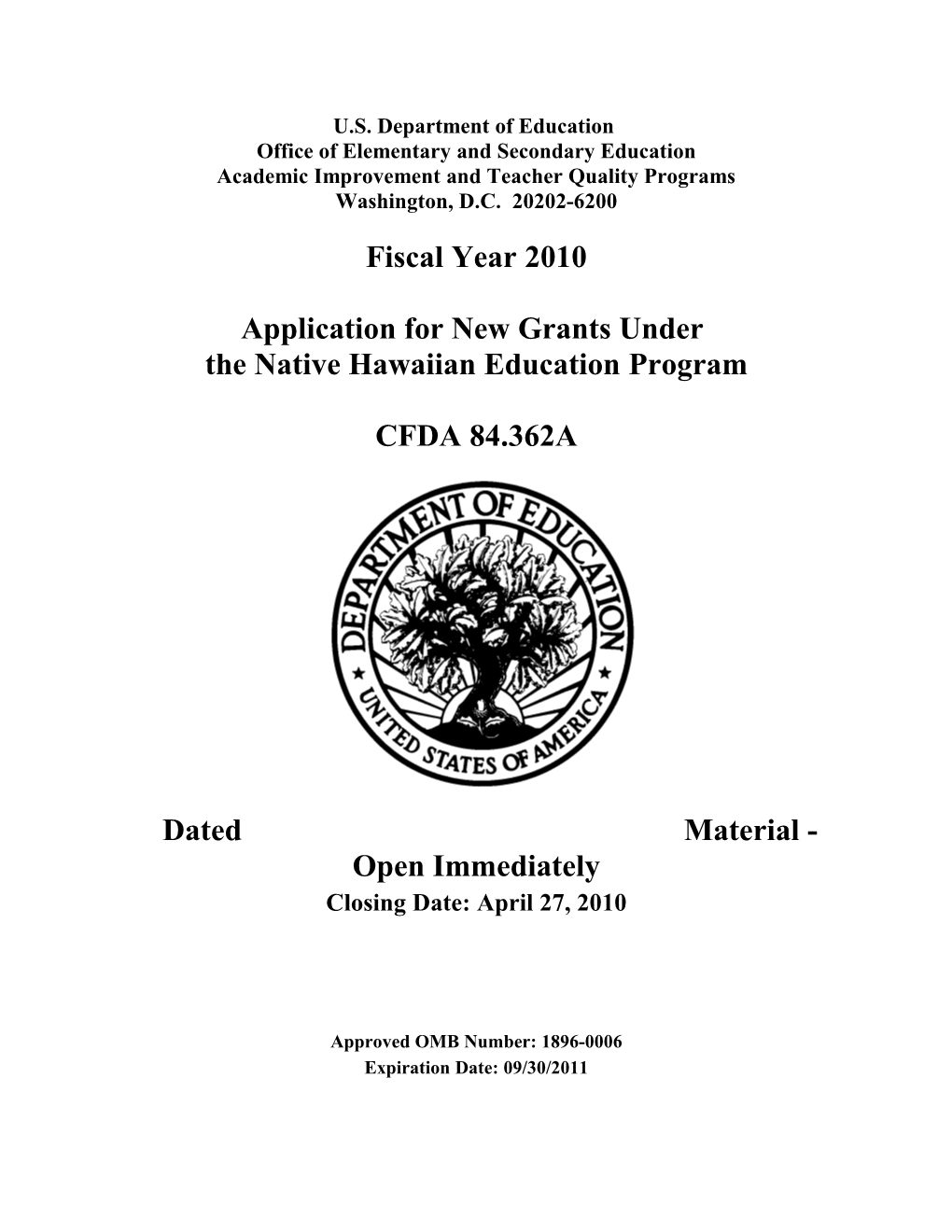 FY 2010 Application for New Grants Under the Native Hawaiian Education Program CFDA 84.362A