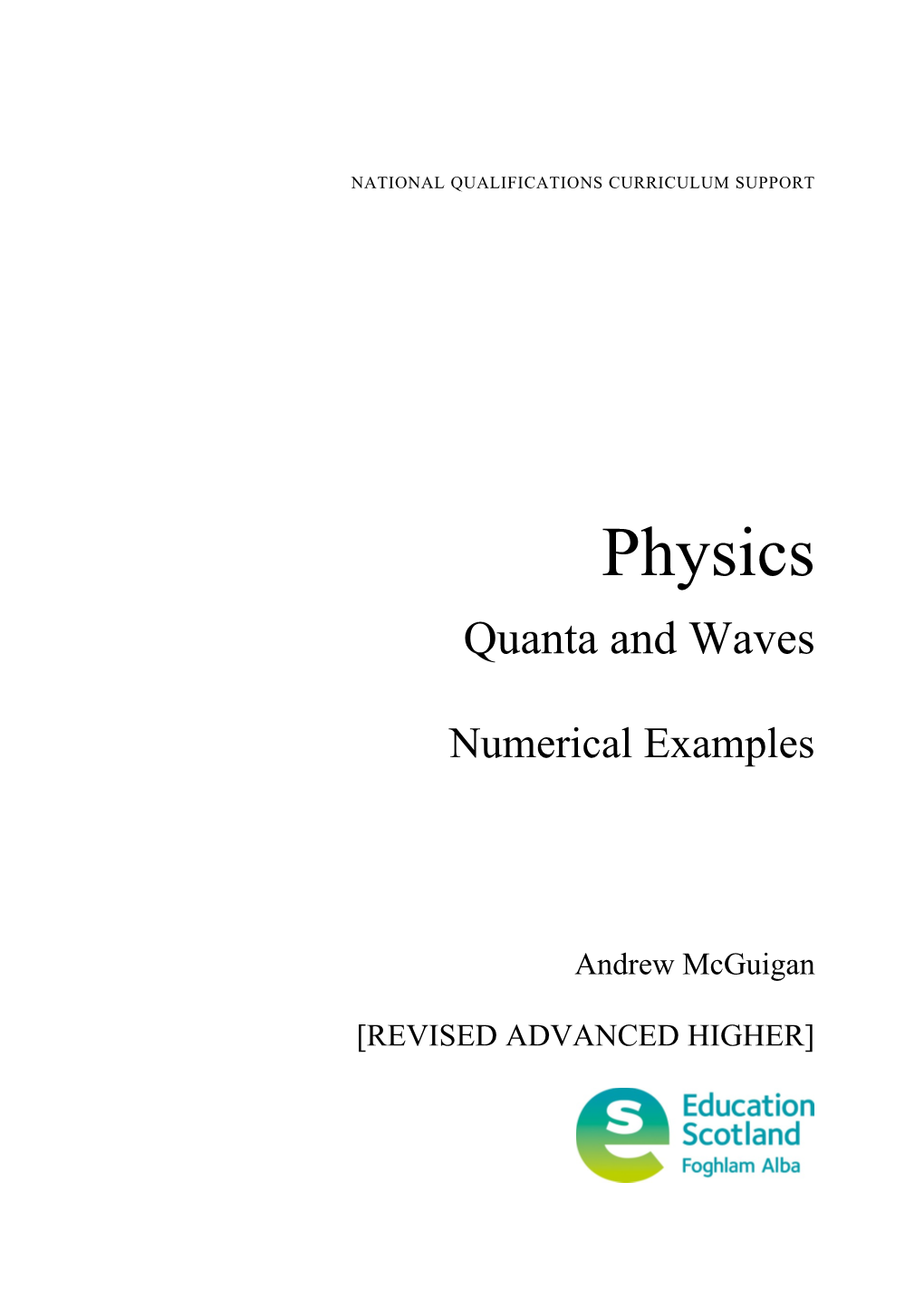 Physics - Quanta and Waves: Numerical Examples (Revised Advanced Higher)