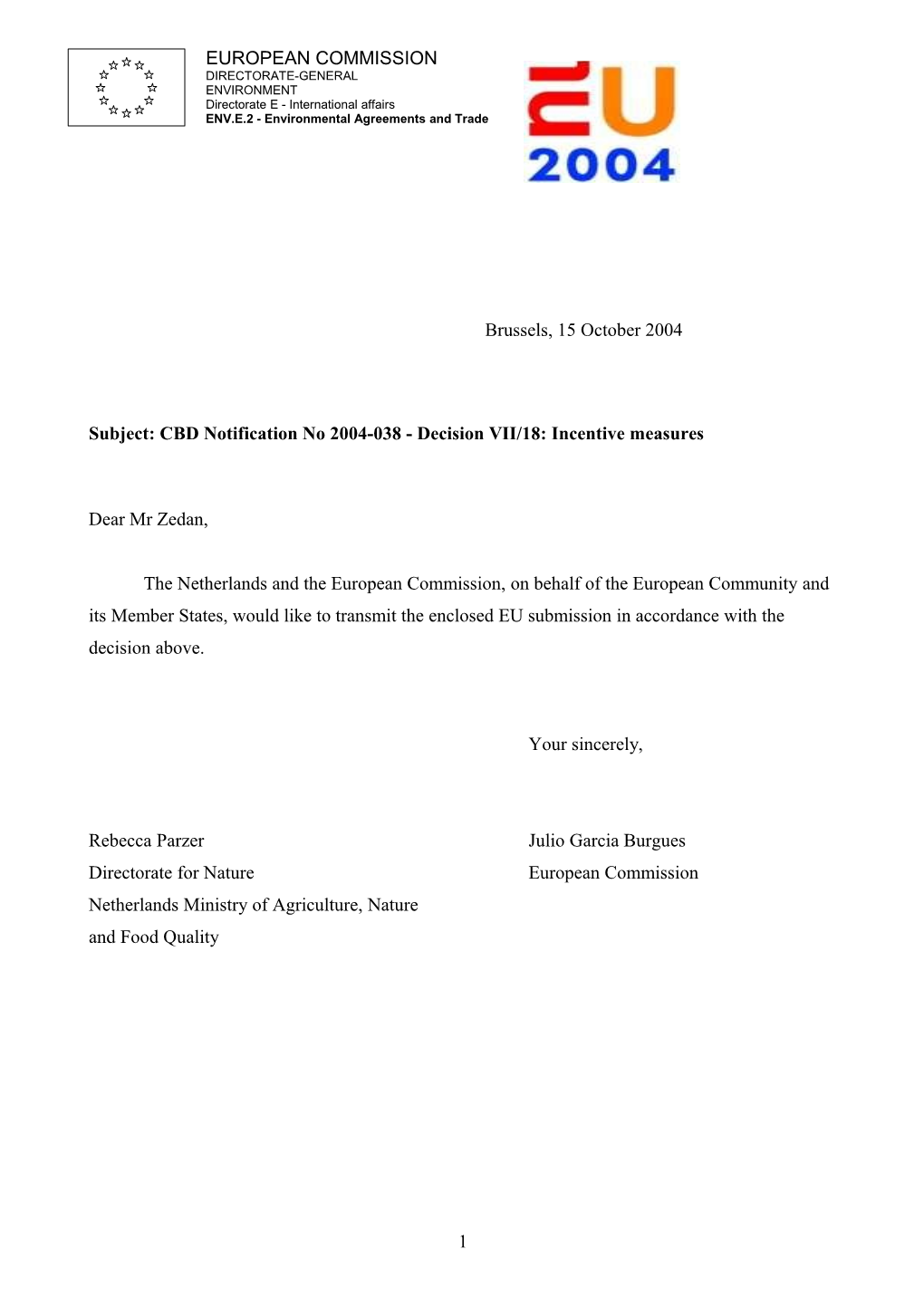 Subject: CBD Notification No 2004-038 -Decision VII/18: Incentive Measures