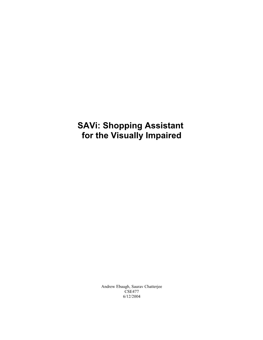 Savi: Shopping Assistant for the Visually Impaired
