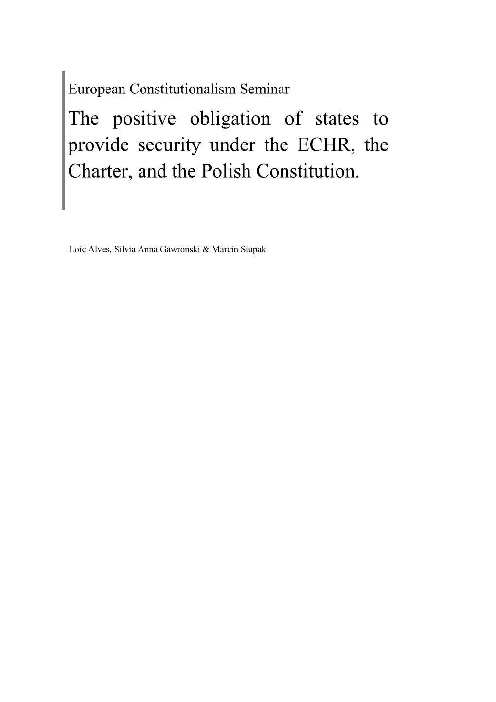 The Positive Obligation of States to Provide Security Under the ECHR, the Charter, And