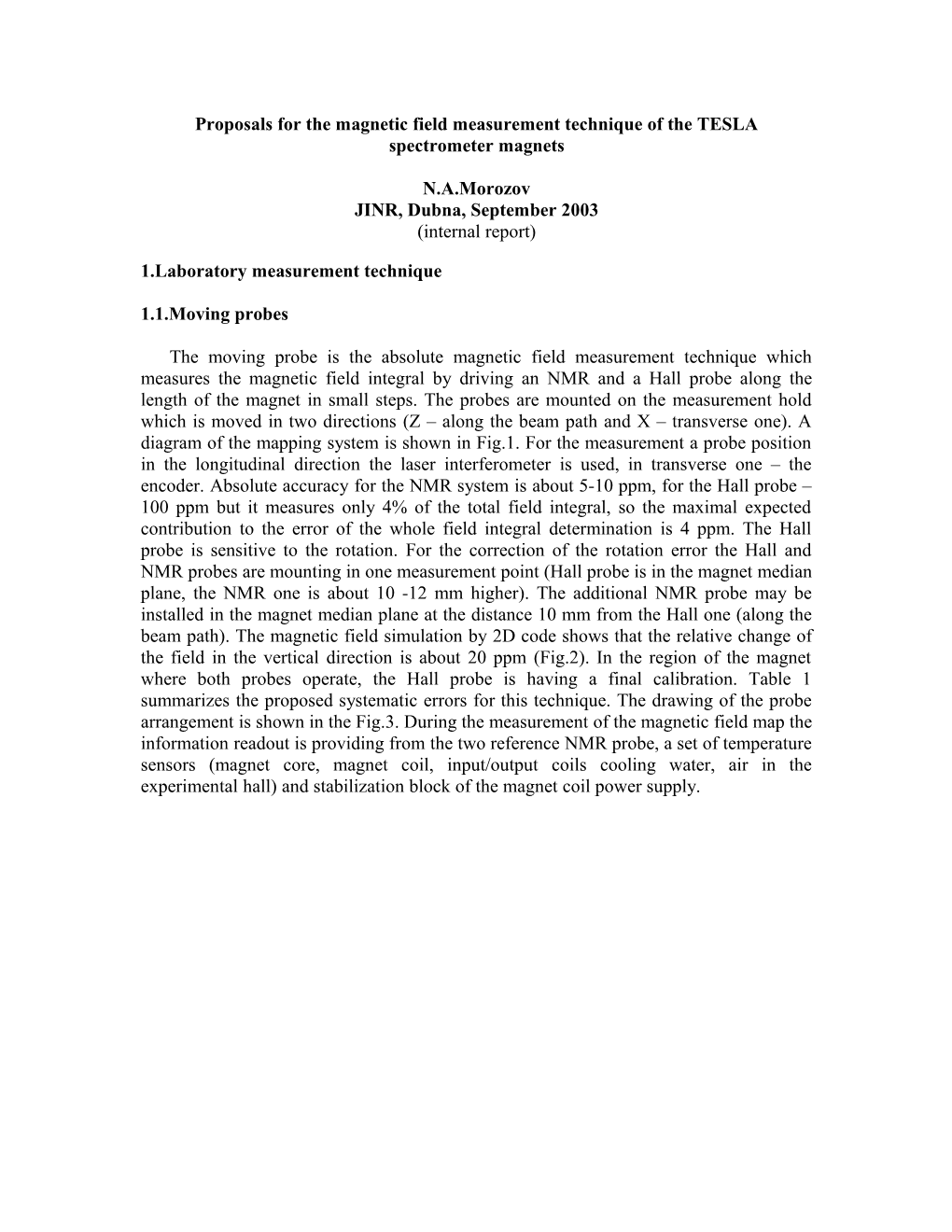 Review of the Magnetic Measurement Technique (Experience of the SLC, LEP, CEBAF)