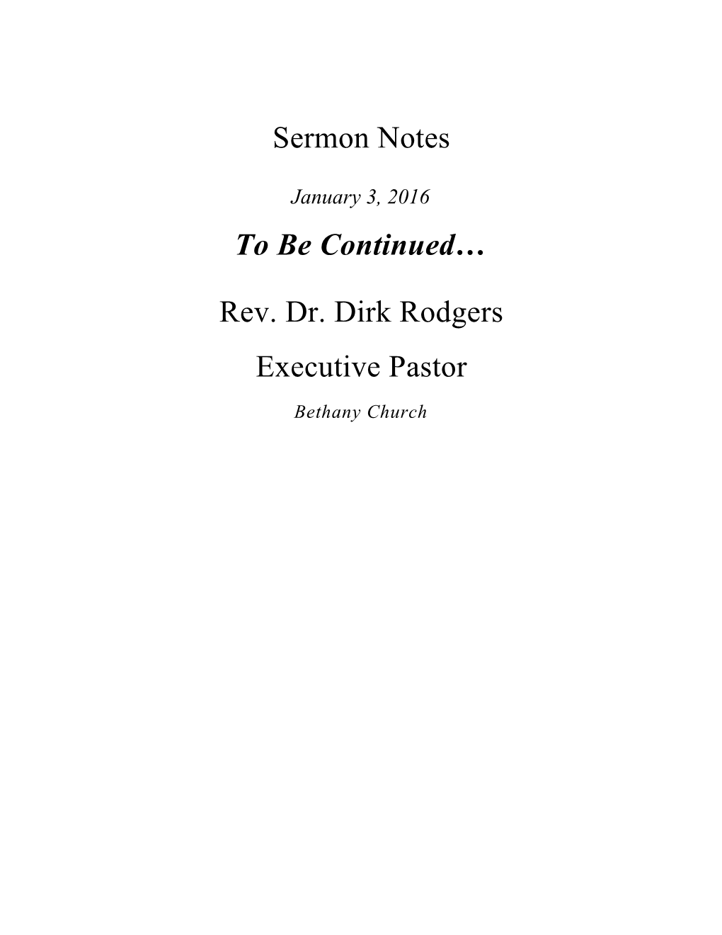 Sermon Notes: to Be Continued Psalm 2