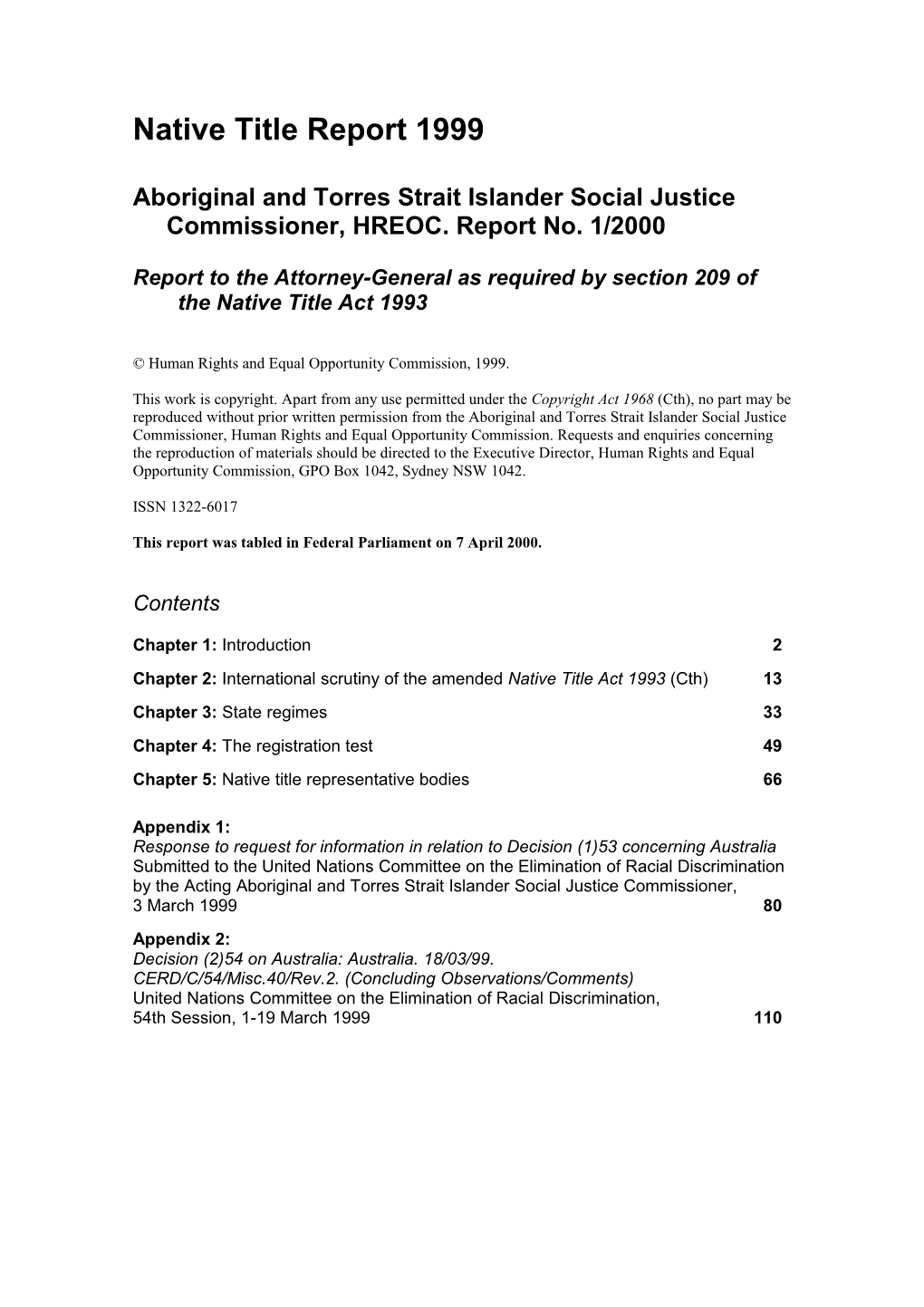 Aboriginal and Torres Strait Islander Social Justice Commissioner, HREOC. Report No. 1/2000