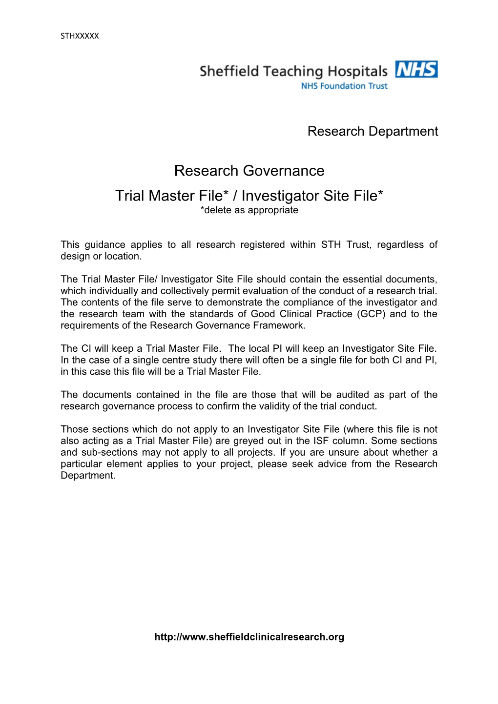 Trial Master File* / Investigator Site File*