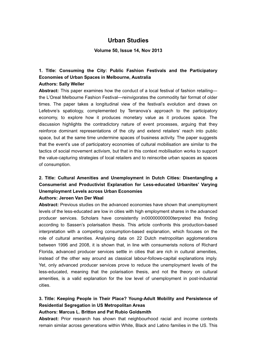 1. Title: Consuming the City: Public Fashion Festivals and the Participatory Economies