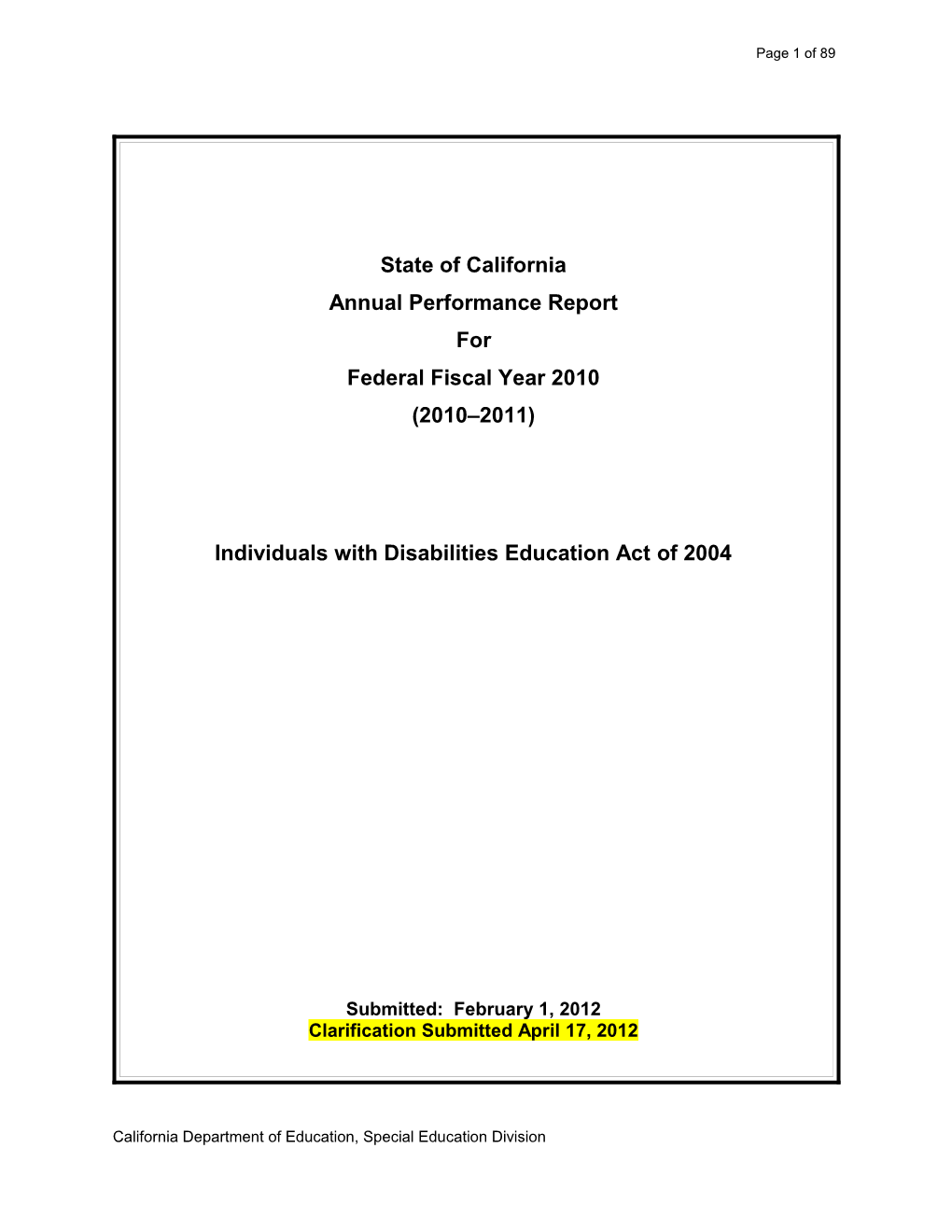 Annual Performance Report FFY 2010 - Quality Assurance Process (CA Dept of Education)