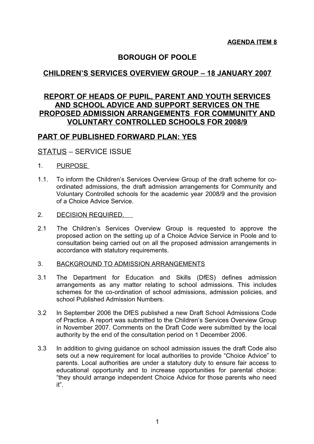 The Proposed Admission Arrangements for Community and Voluntary Controlled Schools for 2008/9
