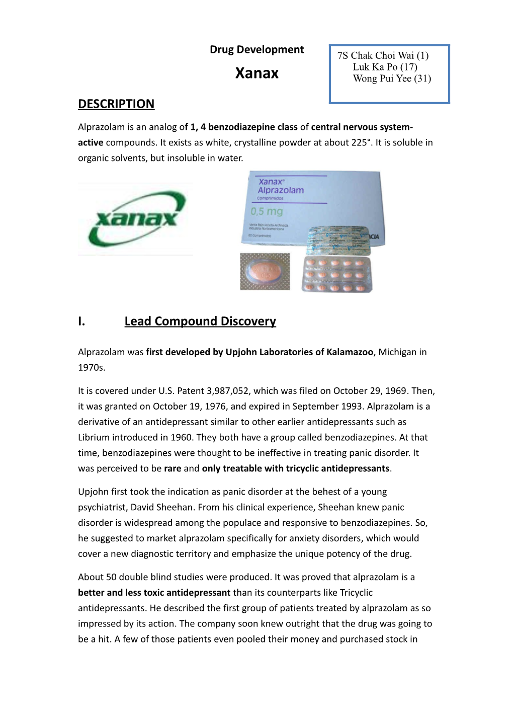 Alprazolam Was First Developed by Upjohn Laboratories of Kalamazoo , Michigan in 1970S