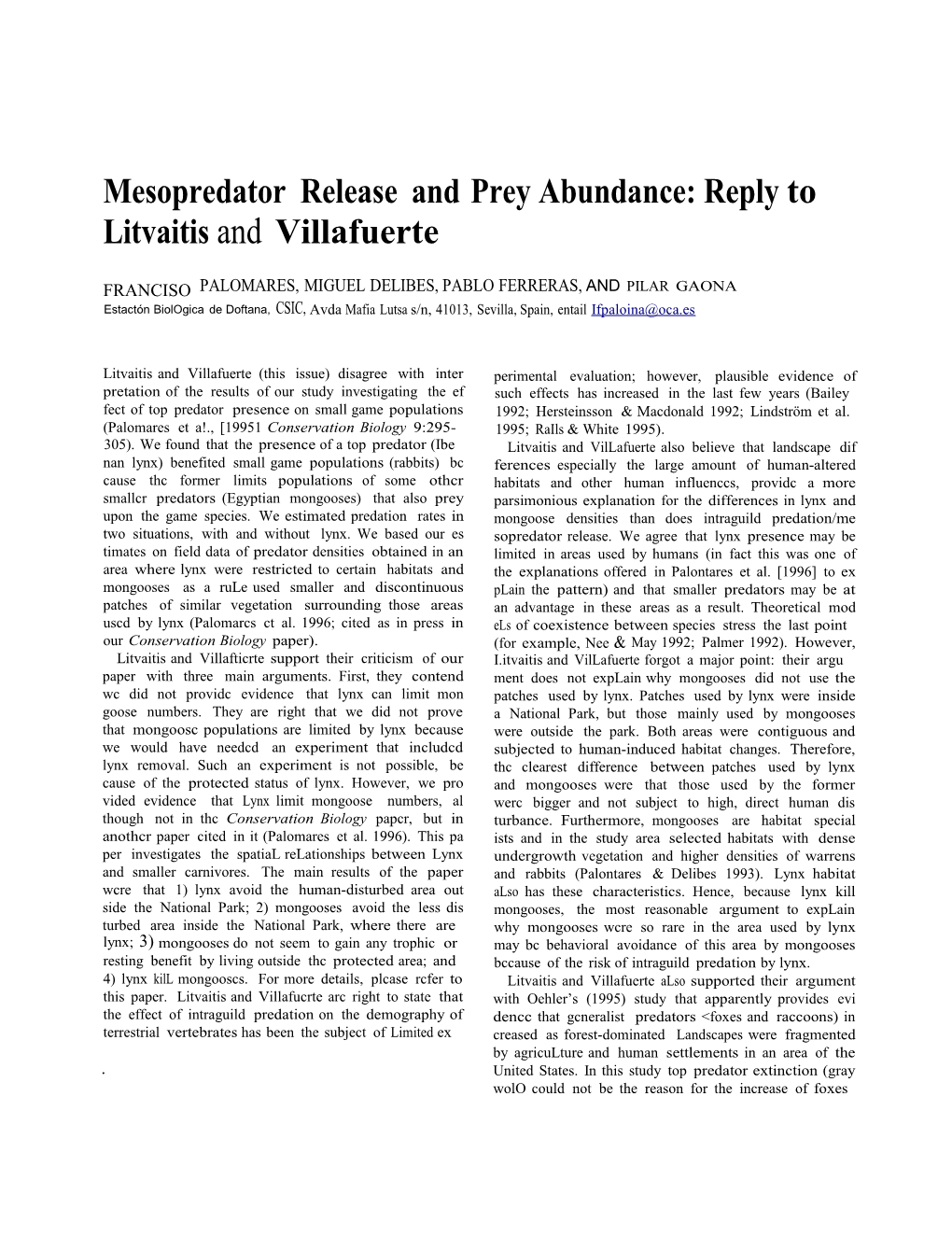 Mesopredator Release and Prey Abundance: Reply To