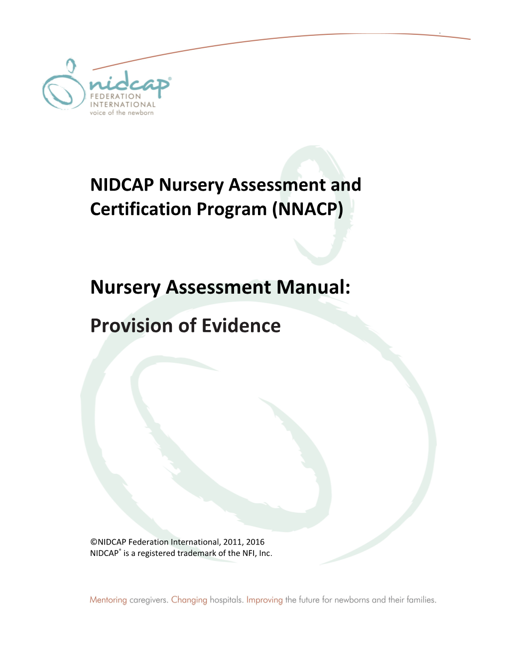 NIDCAP Nursery Assessment And