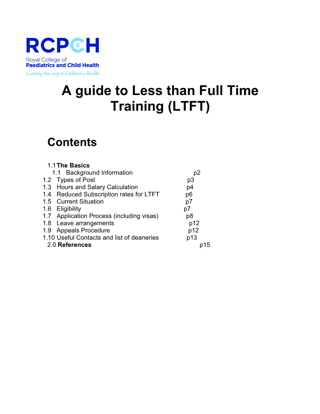 Less Than Full Time Training (LTFT)