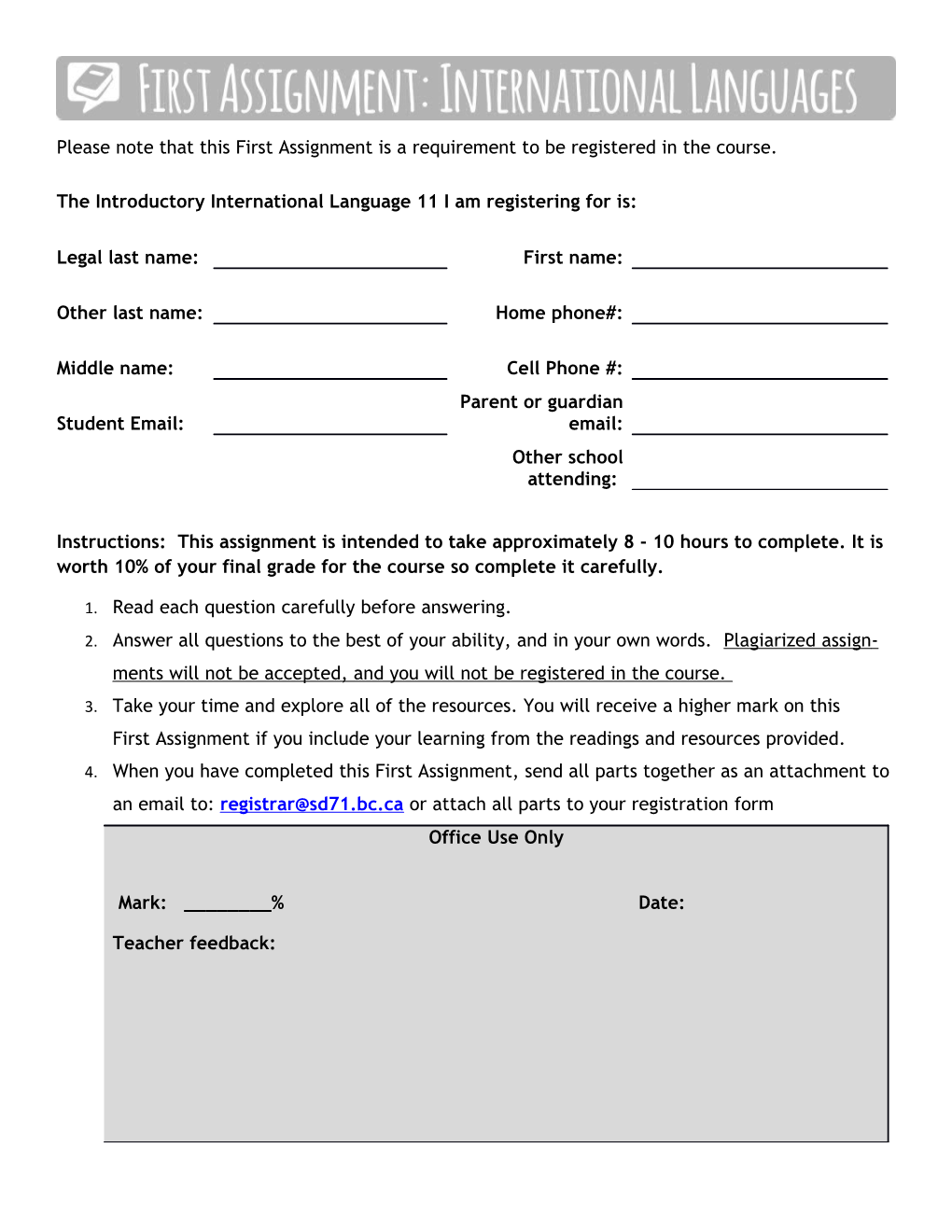 Please Note That This First Assignment Is a Requirement to Be Registered in the Course