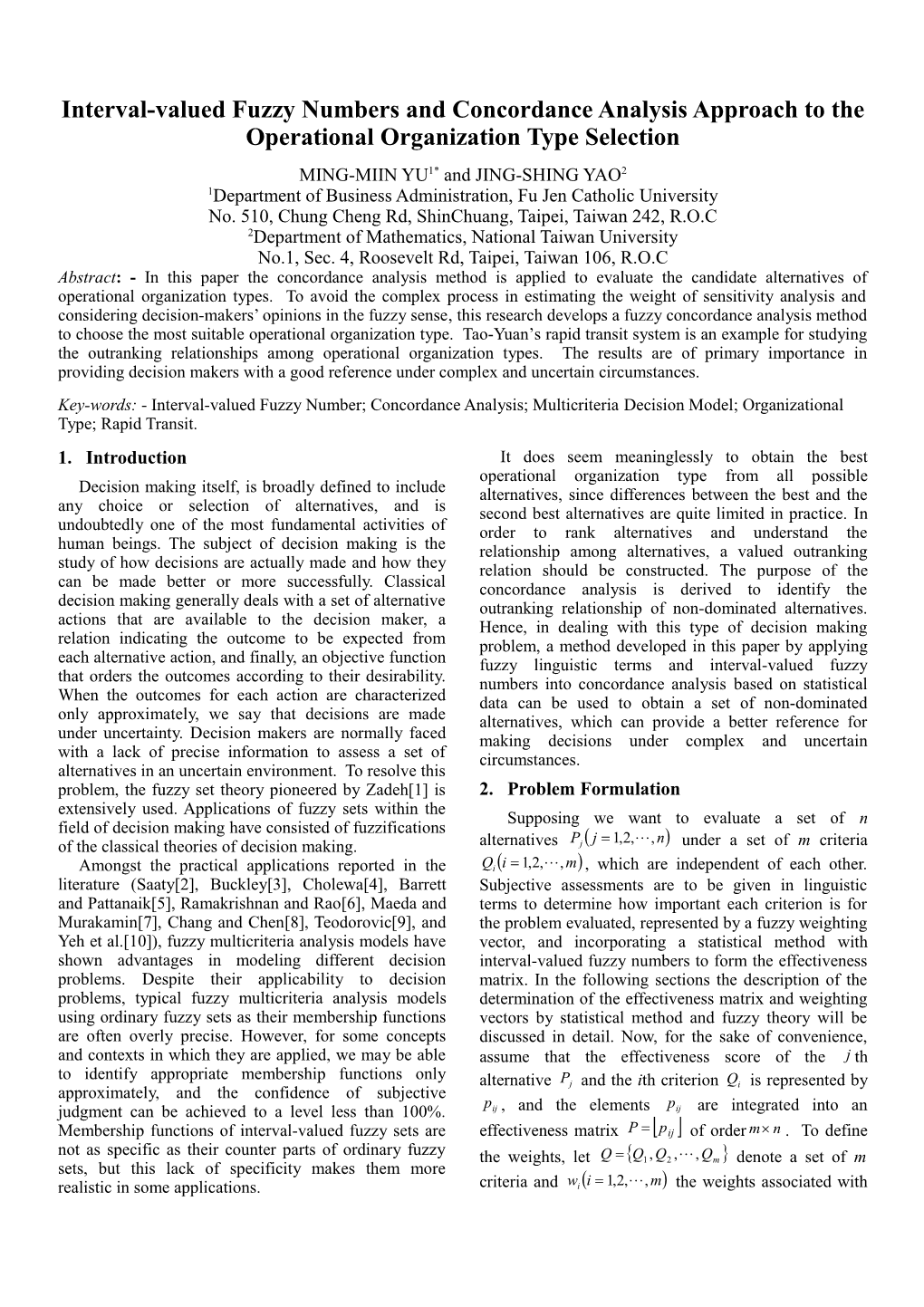 Interval-Valued Fuzzy Numbersand Concordance Analysisapproach Tothe Operational Organization